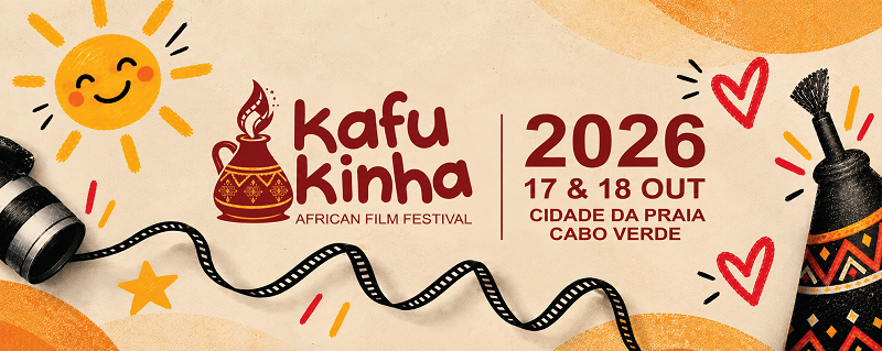 KAFUKINHA 2026 - 17 e 18 Outubro - Cidade da Praia, Cabo Verde